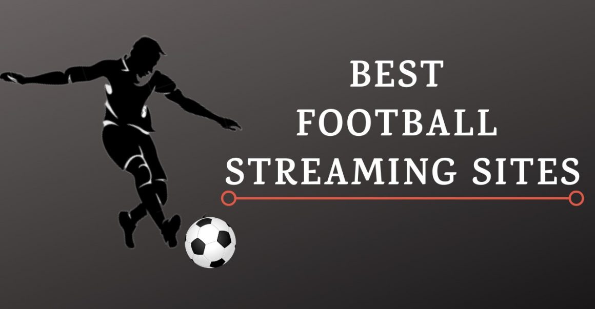 The Best 15 Football Streaming Websites HowToDownload