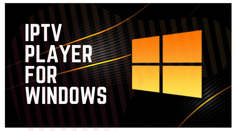 windows 10 best iptv player