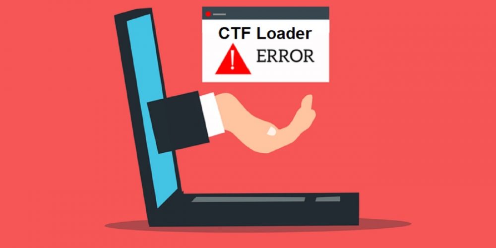 what is ctf loader in win 10